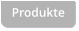 Produkte